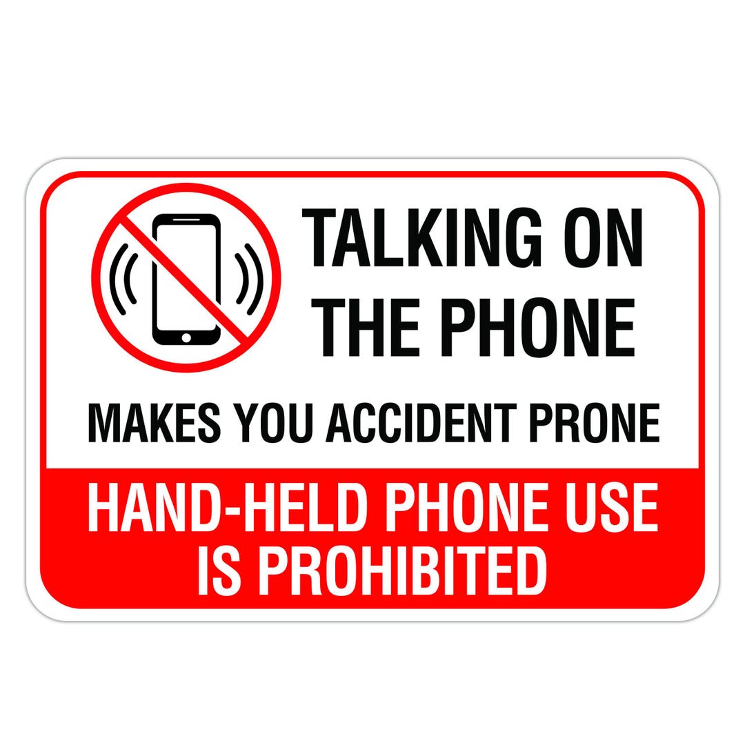 Cell Phone Talking Sign TALKING ON THE Phone Makes You Accident Prone, Aluminum Sign, Metal ...