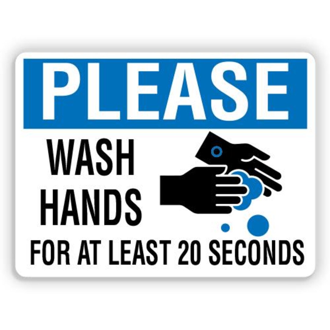 PLEASE WASH HANDS for at Least 20 Seconds, Aluminum Sign, Metal Sign ...
