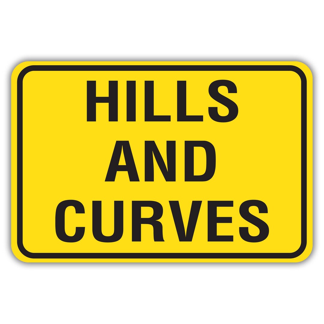 HILLS AND CURVES, Aluminum Sign, Metal Sign, Street Sign, Outdoor Sign ...