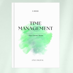 E-BOOK : Time Management Digital Download Authored by a collective of high quality and renowned industry experts. image 1