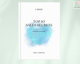 E-BOOK : Top 10 Sales Secrets | Digital Download | Authored by a collective of high quality and renowned industry experts.