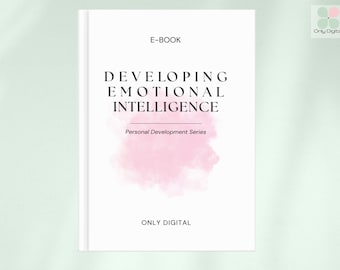 E-BOOK : Developing Emotional Intelligence | Digital Download | Authored by a collective of high quality and renowned industry experts.