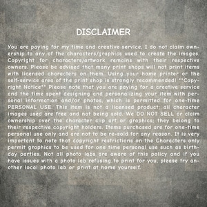 May include: A disclaimer notice about copyright restrictions for digital designs. The text explains that the buyer is paying for the artist's time and creative service, not for the ownership of the characters or graphics used in the design. The text also states that the design is for personal use only and cannot be resold.