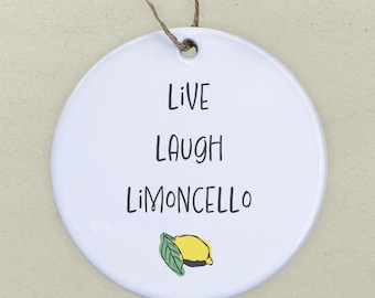 Vive, ama, Limoncello - Adorno, Etiqueta de regalo para anfitrión, Adorno de porcelana, 7 cm de diámetro
