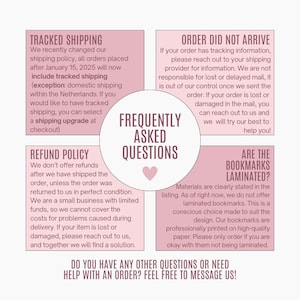 May include: A pink and white graphic with text about shipping, refund, and frequently asked questions about bookmarks. The text includes information about tracked shipping, shipping upgrades, refund policy, order arrival, and whether bookmarks are laminated. The text also includes a message to contact the seller for any questions or help with an order.