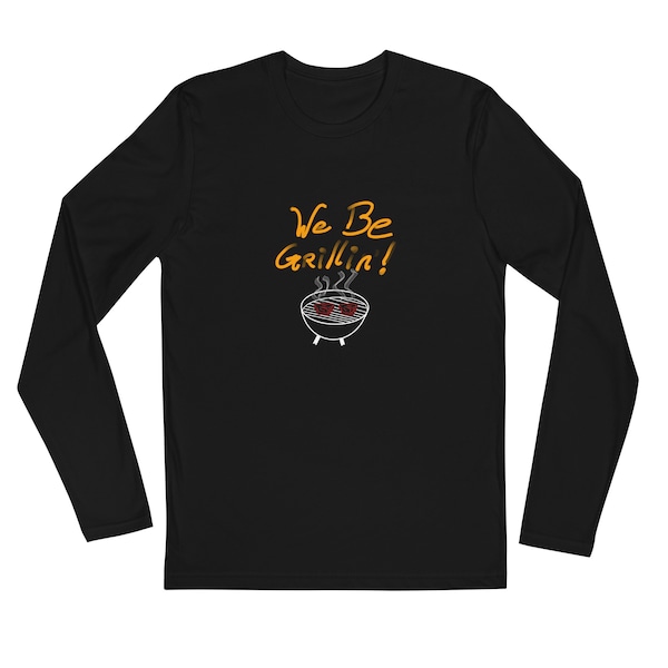 We Be Grilling Kettle Grill Long Sleeve Fitted Crew