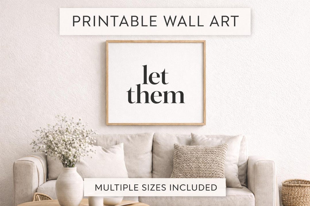 Let Them Wall Art Printable, Minimalist Quote Print, Black White ...