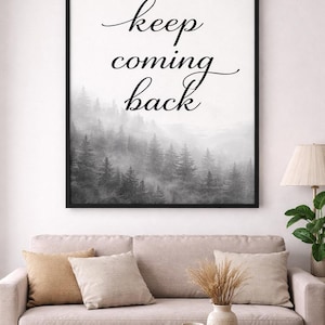 Keep Coming Back Printable Wall Art, AA Quote Print, Recovery Wall Decor, Motivational Sobriety Poster, Black White Cursive