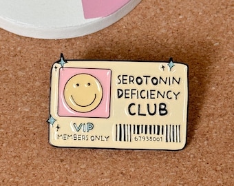 Serotonin deficiency cute enamel pin snarky badge reel accessory funny medical pins lanyard gift backpack collector pins quirky bookish gift