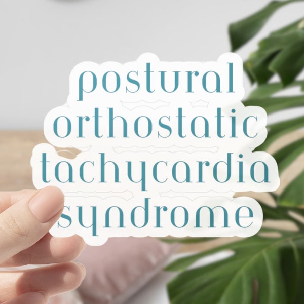 Postural Orthostatic Tachycardia Syndrome Sticker Dysautonomia Awareness POTS Syndrome Awareness Sticker Chronic Illness