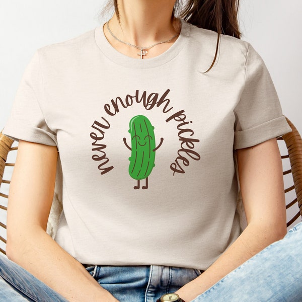 Camicia sottaceto per gli amanti dell'aneto - Girocollo divertente Never Enough Pickles, regalo perfetto per gli amanti dei sottaceti e maglietta per la stagione delle conserve