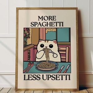 More Spaghetti Less Upsetti Cat Printable, Retro Diner Poster, Bistro Dining Pasta Posters, Kitchen Prints Decor, Trendy Quote Poster