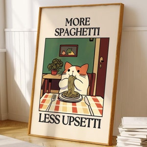 More Spaghetti Less Upsetti Cat Printable, Retro Diner Poster, Bistro Dining Pasta Posters, Kitchen Prints Decor, Trendy Quote Poster