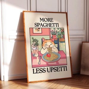 More Spaghetti Less Upsetti Cat Printable, Retro Diner Poster, Bistro Dining Pasta Posters, Kitchen Prints Decor, Trendy Quote Poster