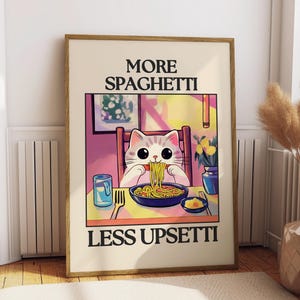 More Spaghetti Less Upsetti Cat Printable, Retro Diner Poster, Bistro Dining Pasta Posters, Kitchen Prints Decor, Trendy Quote Poster