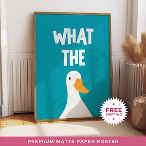 Póster de papel mate "What the Duck", impresiones con frases divertidas, impresión "What the Fuck", imprimible sin marco, envío gratis, impresión artística estética de apartamento