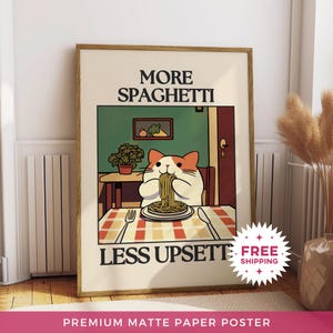 Póster de papel mate con más espaguetis y menos disgustos de gato, póster retro de restaurante, póster de pasta para restaurantes de bistró, impresiones decorativas para cocina, impresión de cita de moda