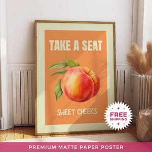 Póster de papel mate "Toma asiento" con mejillas dulces, póster divertido para inodoro, arte de pared retro para baño, impresión artística de melocotón, arte de trasero bonito