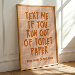 Póster Envíame un mensaje de texto si te quedas sin papel higiénico, arte divertido para el baño, decoración de pared con cita sarcástica, descarga instantánea, impresión de regalo de inauguración de la casa