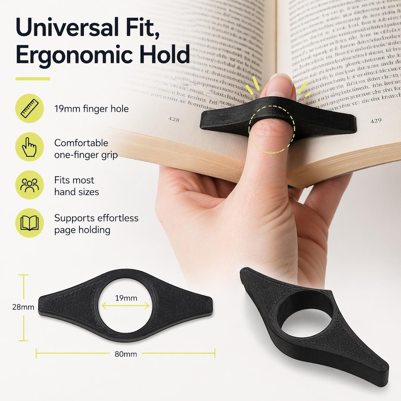 Może przedstawiać: Czarny, ergonomiczny uchwyt do stron książki z otworem na palec 19 mm. Tekst brzmi "Universal Fit, Ergonomic Hold". Uchwyt ma 8 cm długości i 2,8 cm szerokości. Ułatwia trzymanie stron i pasuje do większości rozmiar&oacute;w dłoni.