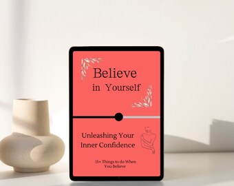 Believe In Yourself eBook: Confidence & Self-Belief Inspiration (PDF Download)
