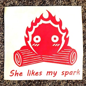 Studio Ghibli - She Likes My Spark Calcifer 5&quot; Decal - Weatherproof and UV Resistant Vinyl
