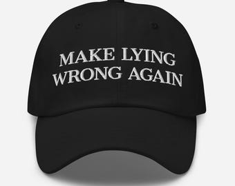 Gorra de béisbol bordada "Make Lying Wrong Again" (Haz que mentir vuelva a estar mal), gorra de papá, gorra anti-MAGA, gorra FDT, gorra anti-Trump