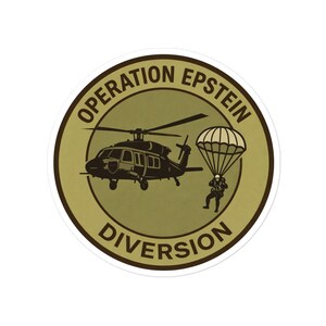 Może przedstawiać: Okrągła naklejka o tematyce militarnej. Projekt przedstawia helikopter i osobę na spadochronie na teksturowanym oliwkowym tle. Tekst "OPERATION EPSTEIN DIVERSION" jest ułożony w okrąg.