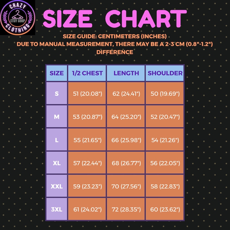 May include: A size chart with measurements in centimeters and inches for clothing. The chart includes sizes S to 3XL, with measurements for 1/2 chest, length, and shoulder. The text states a possible 2-3 cm (0.8"-1.2") difference due to manual measurement.