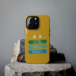 Ride Snow Repeat Phone Case – Durable & Stylish Tough Case for Snowboarders, Snowboarding Accessories, Winter Sports Gear, Snow Enthusiasts