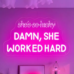 Damn She Worked Hard Neon Sign, Mental Health Decor, Dorm Wall Art, Positive Mindset Decor, Empowerment Gift, Motivational Feminist Wall Art