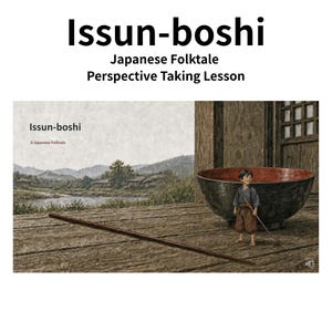Op de afbeelding: Een digitale illustratie getiteld Issun-boshi: Japanese Folktale Perspective Taking Lesson. Het toont een klein figuur op een houten terras naast een grote zwarte kom met een rode binnenkant en een lange houten eetstokje in een landschap.