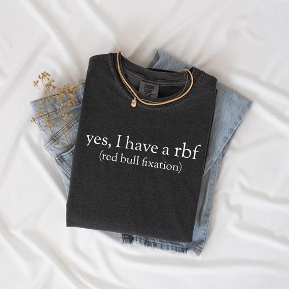RBF Red Bull T-Shirt: Funny Energy Drink Lover Gift