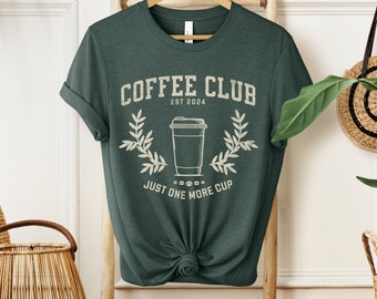 Coffee Club Shirt Coffee Lover Tshirt Gift Coffee Junkie Shirt Caffeine Addict Tee Best Coffee Lover Shirt Gift Novelty Coffee Tshirt Gift