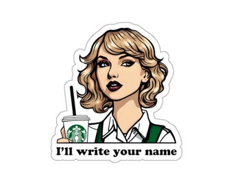 Starbucks Sticker Blank Space Sticker - Taylor, I'll write your name, Starbucks Lovers, Waterproof, Vinyl, Decal, Laptop, Phone, iPhone