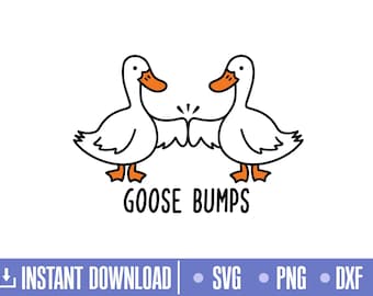 Goose Bumps Svg, GooseBumps Png, Cut files for Cricut and Silhouette, instant download, COD095