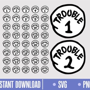 Puede incluir: Diseño digital en blanco y negro con la palabra "TROUBLE" y un número dentro de un círculo. Incluye 40 círculos pequeños numerados del 1 al 40 y dos círculos más grandes con los números 1 y 2. También están presentes las palabras "DESCARGA INSTANTÁNEA", "SVG" y "PNG".