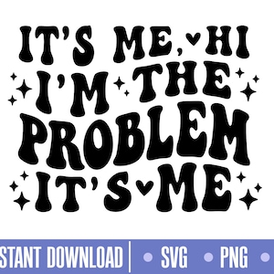 Puede incluir: Diseño gráfico en blanco y negro con el texto "It's me. Hi I'm the problem. It's me." con pequeñas estrellas y corazones alrededor del texto.