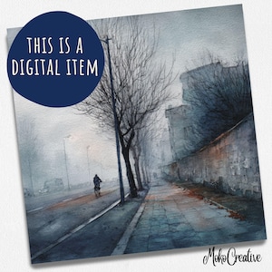 Op de afbeelding: Waterverfschilderij van een mistige stadsstraat in grijstinten en blauw. Een persoon fietst over een natte weg met kale bomen en een stenen muur. De tekst "THIS IS A DIGITAL ITEM" staat in een blauwe cirkel.