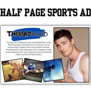 May include: A sports advertisement for Thomas Reed, a student-athlete. The ad features a photo of Thomas, along with photos of him playing sports. The text reads: "Thomas, your dedication, grit, and leadership on the field have been nothing short of inspiring. You've shown what it means to be a true student-athlete, excelling both in the classroom and in the game. Keep up the amazing work - your hard work and commitment make us all proud! Mom & Dad."