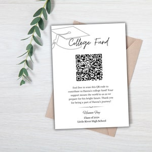 May include: A white card with a black and white QR code and the text "College Fund". The card also includes the text "Feel free to scan this QR code to contribute to Hanna's college fund! Your support means the world to us as we prepare for his bright future. Thank you for being a part of Hanna's journey!" and "Hanna Jay, Class of 2024, Little River High School".