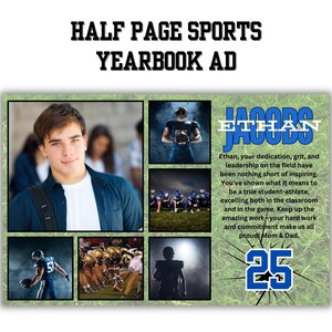 May include: A green and white yearbook ad with a collage of photos of a young man playing football. The ad features the text "JACOBS ETHAN" in blue and white, and a message about the young man's dedication and hard work. The ad also includes the number "25" in blue and white.