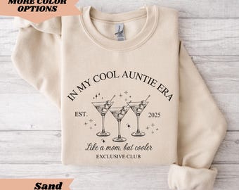 In My Cool Aunt Era Sweatshirt, Cool Aunts Club, Aunt Sweatshirt, Cool Aunt Sweatshirt In My Aunt Era Sweater Promoted To Aunt Gift For Aunt