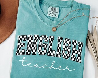 English Teacher Shirt Checkered English Teacher Tee English Teacher Appreciation Gift Back To School Shirts End Of School Gift ELA Teacher