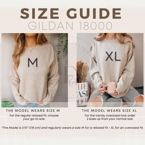 May include: Size guide for Gildan 18000 sweatshirts. The image shows two models wearing different sizes. One model wears size M for a relaxed fit, the other wears size XL for an oversized look. The model is 5'10" (178 cm) and typically wears a size M.