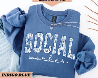 Floral Social Worker Sweatshirt, Social Worker Shirt, School Social Worker Gift, School Counselor Sweatshirts, Therapist Sweaters MSW LSW