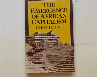 The Emergence of African Capitalism Book by John Ilifee 1983 Rare