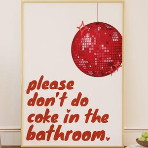 Please Dont Do Coke In The Bathroom Print Retro Wall Art Trendy Red Disco Ball Funny Toilet Poster Aesthetic Girly Dorm Decor Minimalist