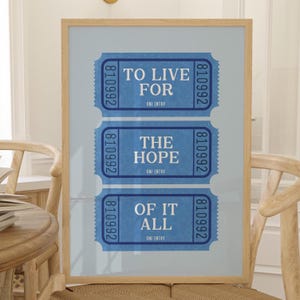 To Live For The Hope Of It All Music Lyrics Concert Ticket Wall Art Preppy Pink Taylor Lyrics Gift Blue Dorm Room Trendy Swift Dorm Wall Art