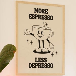 Retro Quote Wall Print More Espresso Wall Decor Coffee Art Print Kitchen Wall Art Coffee Poster Coffee Bar Cafe Latte Coffee Lover Gift Her